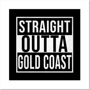 Straight Outta Gold Coast - Gift for Australian From Gold Coast in Queensland Australia Posters and Art